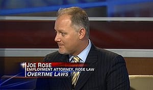 Attorney Joe Rose appears on television to discuss overtime laws